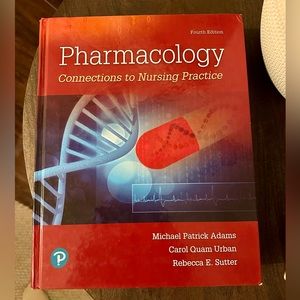 Pharmacology Connections to Nursing Practice 4th Edition